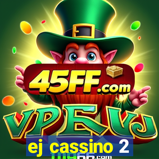 ej cassino 2